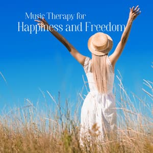 Music Therapy for Perfect Happiness and Freedom from all Suffering, Relaxing Sounds of Nature - Body Soul Music Zone