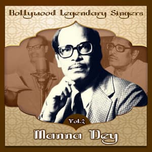 Bollywood Legendary Singers, Manna Dey, Vol. 2 - Manna Dey