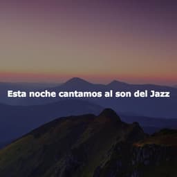 Esta noche cantamos al son del Jazz - Fresh Jazz Cuts
