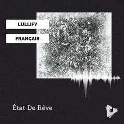 État De Rêve - Lullify Français