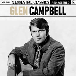 Essential Classics, Vol. 933: Glen Campbell - Glen Campbell