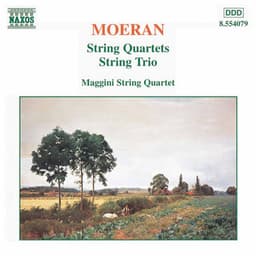 Moeran: String Quartets / String Trio - Ernest John Moeran