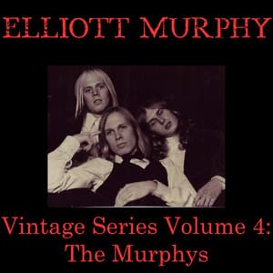 Vintage Series, Vol. 4 - Elliott Murphy