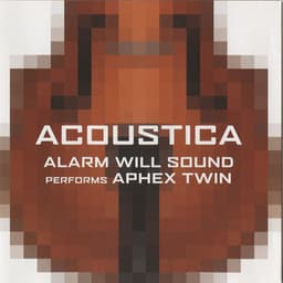 Acoustica - Aphex Twin