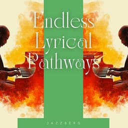 Endless Lyrical Pathways: Jazz as the Art of the Unspoken - Jazzberg