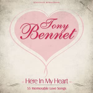 Here in My Heart - Tony Bennett