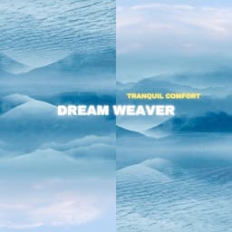 Dream Weaver: 432 Hz Sleepscapes - Tranquil Comfort