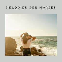 Mélodies des Marées - Vagues De L'Ocean