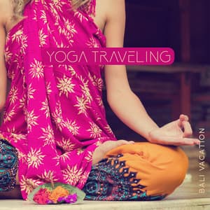Yoga Traveling - Rebirth Yoga Music Academy