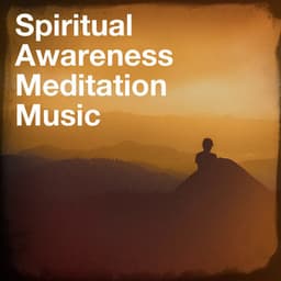 Spiritual Awareness Meditation Music - Relaxation And Meditation