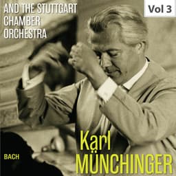 Karl Münchinger & The Stuttgart Chamber Orchestra, Vol. 3 - Johann Sebastian Bach