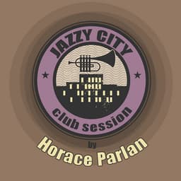 JAZZY CITY - Club Session by Horace Parlan - Horace Parlan