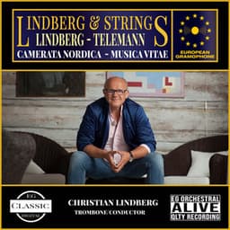 Lindberg and Strings - Christian Lindberg