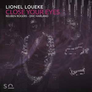 Close Your Eyes - Lionel Loueke