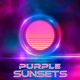 Purple Sunsets: Modern Electronic Synth Pop Chillout Music - Summer Music Paradise