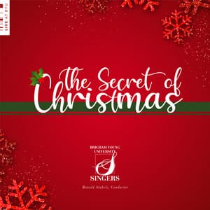 The Secret of Christmas - BYU Singers