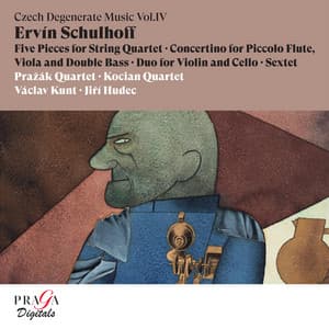 Ervín Schulhoff: Chamber Music, Czech Degenerate Music, Vol. IV - Erwin Schulhoff