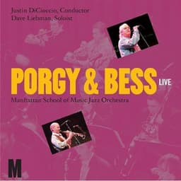 Porgy and Bess - Manhattan School of Music Jazz Orchestra