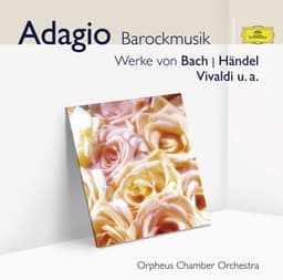 Adagio - Barockmusik - Orpheus Chamber Orchestra