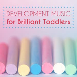 Development Music for Brilliant Toddlers – Classical Music for Kids, Genius Classical Music, Build Your Baby IQ - Baby Mozart Orchestra