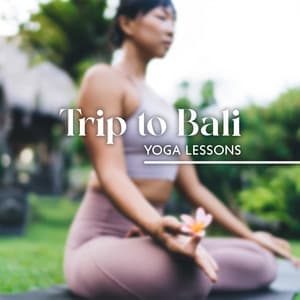 Trip to Bali: Yoga Lessons and Balinese Wellness Music, Small Thoughts, Blooming Lotus Flower - Tranquility Day Spa Music Zone