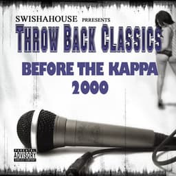Before da Kappa 2000 - Swishahouse