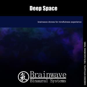 Deep Space - Brainwave Binaural Systems
