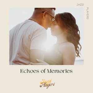 Echoes of Memories - Jazzi Players