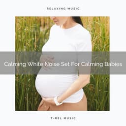 Calming White Noise Set For Calming Babies - Baby Rain Sleep Sounds / Brown Noise Therapy