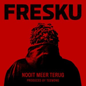 Nooit Meer Terug - Fresku