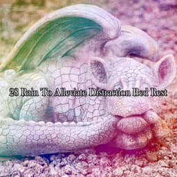 28 Rain To Alleviate Distraction Bed Rest - Rain Atmospheres