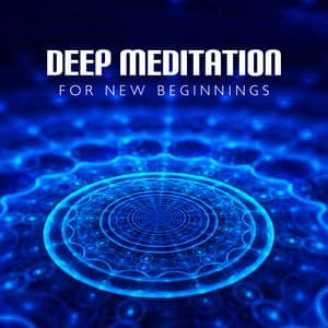 Deep Meditation for New Beginnings: Control Your Mind and Manifest Your Dreams - Zen Meditation Guru