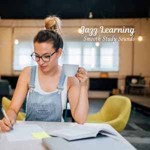 Jazz Learning: Smooth Study Sounds - Restaurant Jazz Playlist