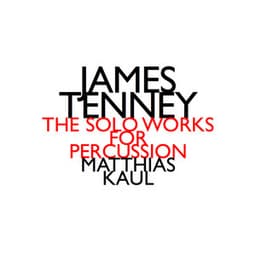 The Solo Works for Percussion - James Tenney