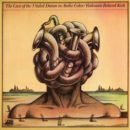 The Case of the 3 Sided Dream in Audio Color - Rahsaan Roland Kirk