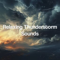 Relaxing Thunderstorm Sounds - Thunderstorm Sound Bank