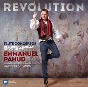 Revolution - Flute Concertos by Devienne, Gianella, Gluck & Pleyel - Emmanuel Pahud