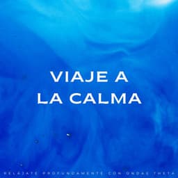Viaje A La Calma: Relájate Profundamente Con Ondas Theta - Paisajes Binaurales