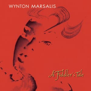 A Fiddler's Tale - Wynton Marsalis