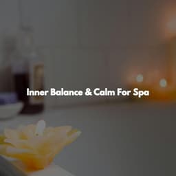 Inner Balance & Calm For Spa - Spa