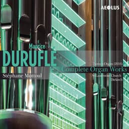 Maurice Duruflé: Complete organ works - Maurice Duruflé