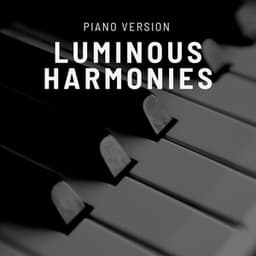 Luminous Harmonies - Piano