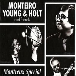 Monteiro Young Holt & Friends - Jeremy Monteiro