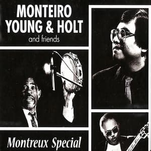 Monteiro Young Holt & Friends - Jeremy Monteiro