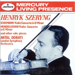 Schumann: Violin Concerto / Mendelssohn: Violin Concerto etc - Henryk Szeryng