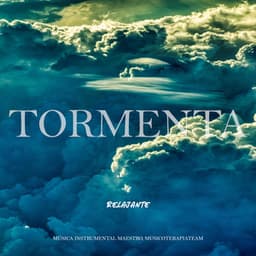 Tormenta Relajante - Música Instrumental Maestro