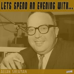 Let's Spend an Evening with Allan Sherman - Allan Sherman