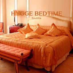 Hygge Bedtime Routine: Optimal Night Sleep, Binaural Beats for Relaxation and Calming Down - Relaxing Night Music Academy