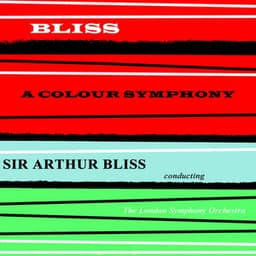 Bliss: A Colour Symphony - Arthur Bliss