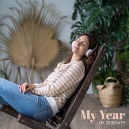 My Year of Serenity - Music to Relax in Free Time